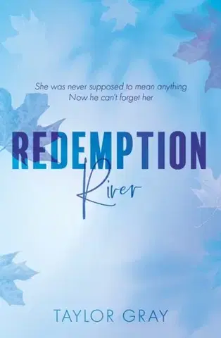 Romantická beletria Redemption River - Taylor Gray