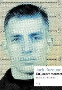 Svetová beletria Duluozova marnost - Jack Kerouac,Hana Zahradníková
