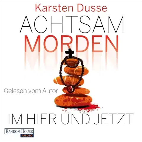 Detektívky, trilery, horory Random House Audio Publishing Group Achtsam morden im Hier und Jetzt (DE)