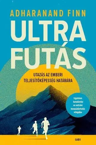 Beh, bicyklovanie, plávanie Ultrafutás - Adharanand Finn,György Zentai