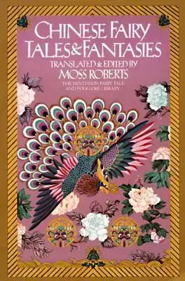 Cudzojazyčná literatúra Chinese Fairy Tales and Fantasies - Moss Roberts