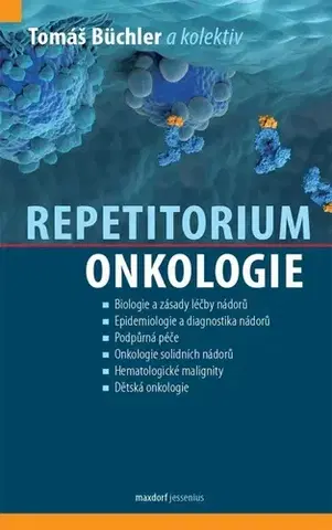 Onkológia Repetitorium onkologie - Tomáš Büchler