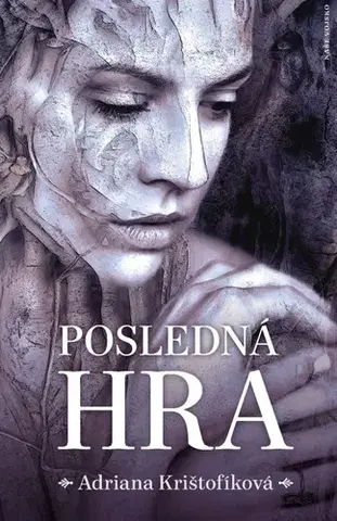 Slovenská beletria Posledná hra - Adriana Krištofíková