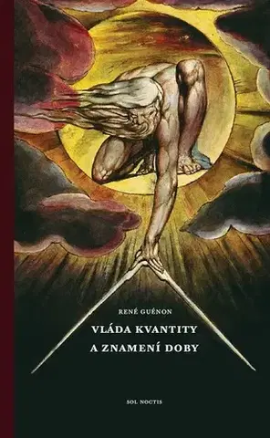 Filozofia Vláda kvantity a znamení doby - René Guénon