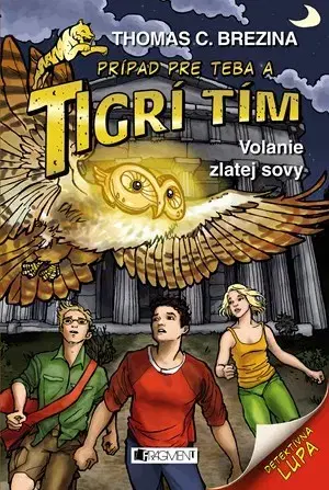 Dobrodružstvo, napätie, western Tigrí tím – Volanie zlatej sovy - Thomas Brezina