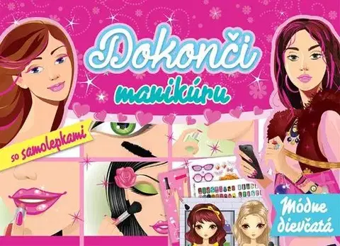 Nalepovačky, vystrihovačky, skladačky Dokonči manikúru - Módne dievčatá