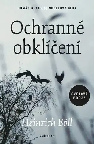 Svetová beletria Ochranné obklíčení - Heinrich Böll,Jana Zoubková