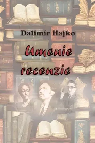 Literárna veda, jazykoveda Umenie recenzie - Dalimír Hajko