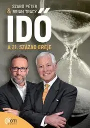 Rozvoj osobnosti Idő - Szabó Péter (motivációs előadó),Brian Tracy
