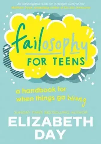Rozvoj osobnosti Failosophy for Teens - Elizabeth Day
