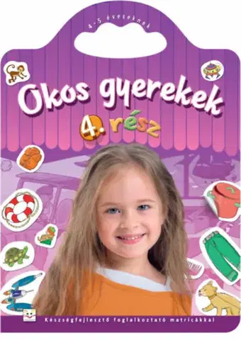 Pre deti a mládež - ostatné Okos gyerekek 4. rész - Készségfejlesztő foglalkoztató matricákkal - 4-5 éveseknek - Anna Podgórska
