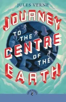 Dobrodružstvo, napätie, western Journey to the Centre of the Earth - Jules Verne