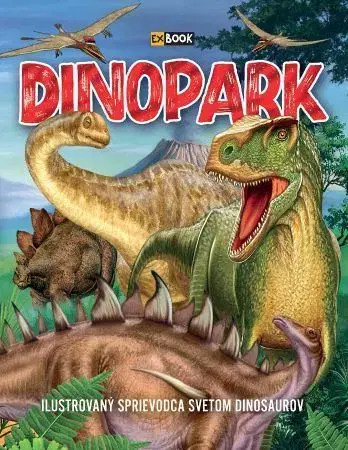 Príroda Dinopark, 2. vydanie - Ilona Bagoly