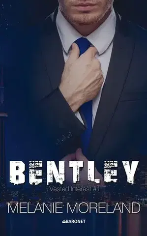 Romantická beletria Bentley, 2. vydání - Melanie Moreland,Martin König