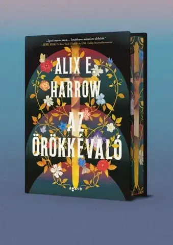 Sci-fi a fantasy Az örökkévaló (Különleges kiadás) - Alix E. Harrow,Mária Ballai