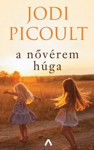 Detektívky, trilery, horory A nővérem húga - Jodi Picoult