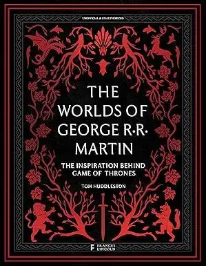 Film - encyklopédie, ročenky The Worlds of George RR Martin - Tom Huddleston