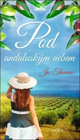 Romantická beletria Pod andaluským nebem - Jo Thomas