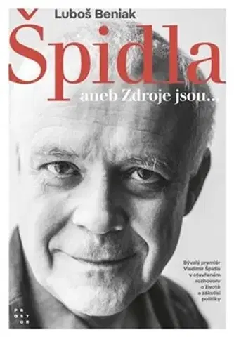 Politológia Špidla aneb Zdroje jsou... - Luboš Beniak,Vladimír Špidla