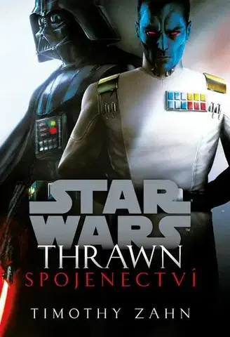 Sci-fi a fantasy Star Wars - Thrawn. Spojenectví - Timothy Zahn