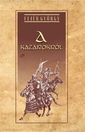 História - ostatné A kazarokról - György Fejér