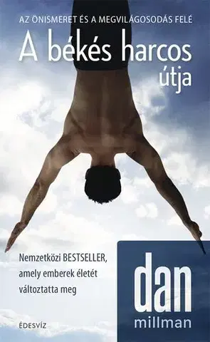 Duchovný rozvoj A békés harcos útja - Dan Millman