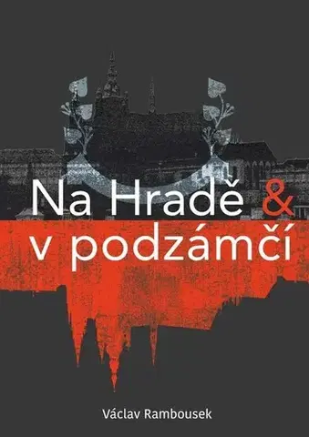 Česká beletria Na Hradě a v podzámčí - Václav Rambousek