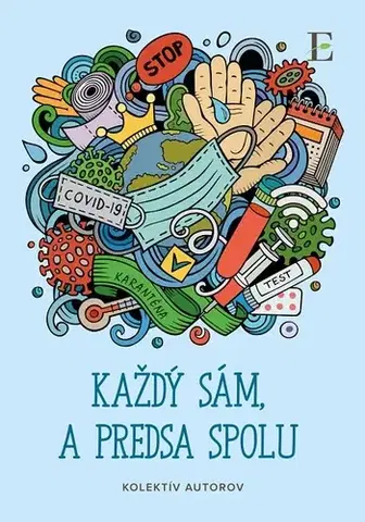 Slovenská beletria Každý sám, a predsa spolu - Kolektív autorov