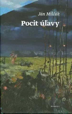 Slovenská beletria Pocit úľavy - Ján Milčák