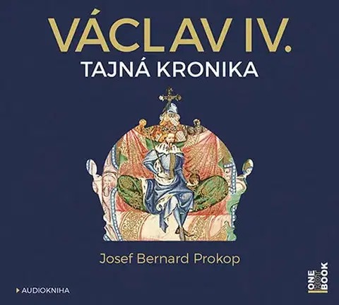 Biografie - ostatné OneHotBook Václav IV. - Tajná kronika - audiokniha