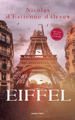 Historické romány Eiffel - Nicolas dEsteinne dOrves