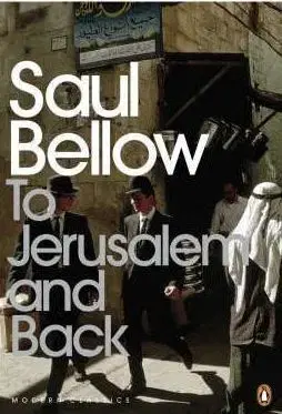 Cudzojazyčná literatúra To Jerusalem and Back - A Personal Account - Saul Bellow