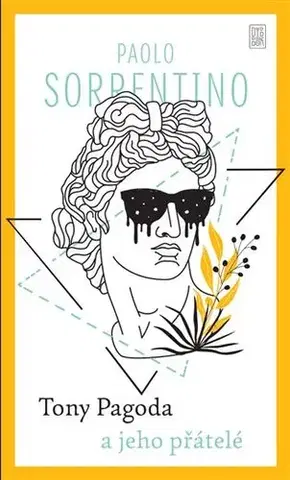 Romantická beletria Tony Pagoda a jeho přátelé - Paolo Sorrentino