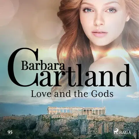 Romantická beletria Saga Egmont Love and the Gods (Barbara Cartland's Pink Collection 95) (EN)