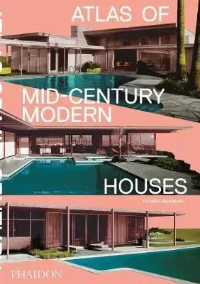 Dizajn, úžitkové umenie, móda Atlas of Mid-Century Modern Houses - Dominic Bradbury