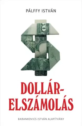 Detektívky, trilery, horory Dollárelszámolás - István Pálffy