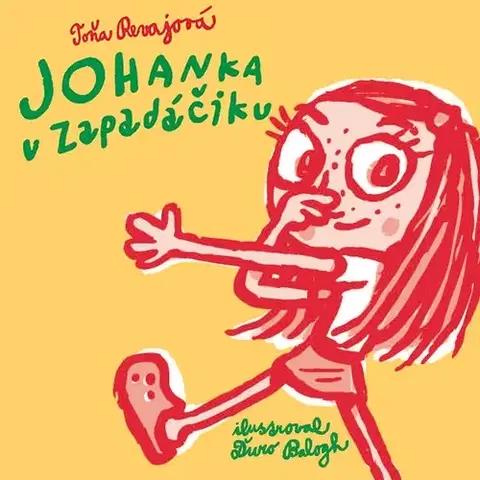 Pre deti a mládež Wisteria Books a SLOVART a FPU Johanka v zapadáčiku