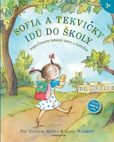 Rozprávky Sofia a Tekvičky idú do školy - Anne Wilsdorf,Pat Millerová