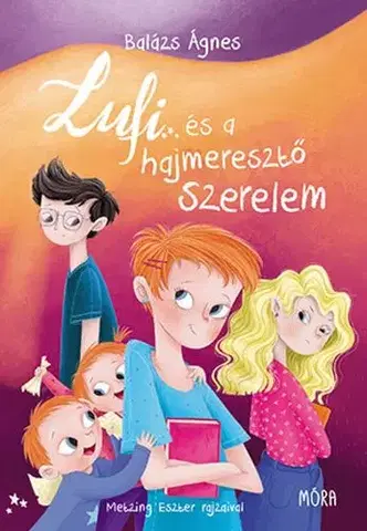 Pre dievčatá Lufi és a hajmeresztő szerelem - Ágnes Balázs,Eszter Metzing