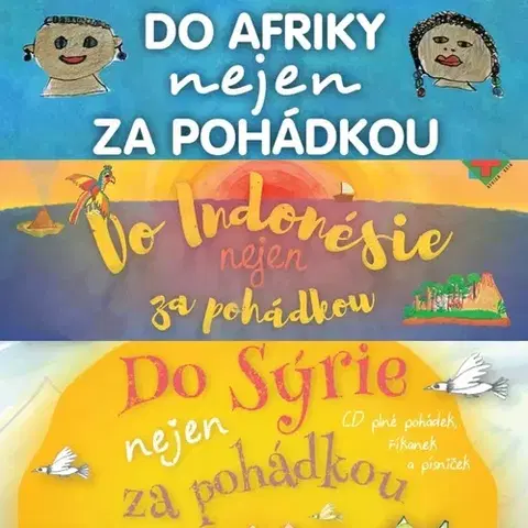 Pre deti a mládež Petra Lazáková Do Afriky, do Indonésie a Sýrie nejen za pohádkou (komplet)