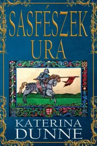 Svetové dejiny, dejiny štátov Sasfészek ura - Katerina Dunne