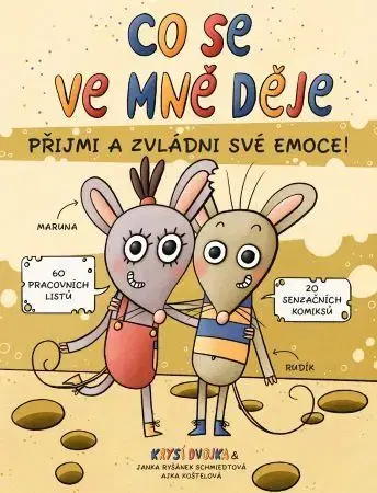 Pre deti a mládež - ostatné Co se ve mně děje aneb Krysí dvojka - Janka Ryšánek Schmiedtová