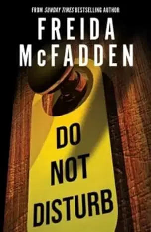 Detektívky, trilery, horory Do Not Disturb - Freida McFadden