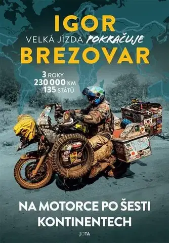 Cestopisy Velká jízda pokračuje - Igor Brezovar