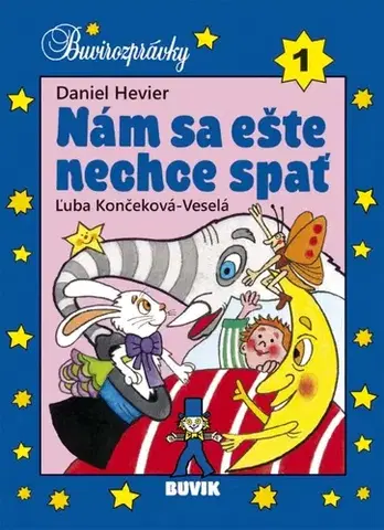 Rozprávky Nám sa ešte nechce spať - Daniel Hevier