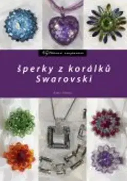 Ručné práce - ostatné Šperky z korálků Swarovski - Radka Fleková