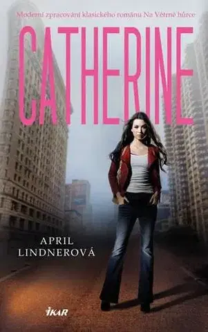 Romantická beletria Catherine - April Lindnerová