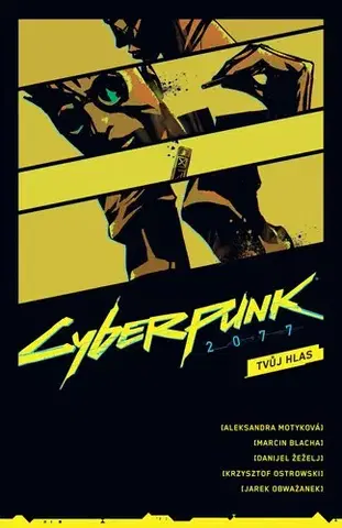 Komiksy Cyberpunk 2077: Tvůj hlas - Marcin Blacha,Aleksandra Motyková,Danijel Žeželj,Filip Ženíšek