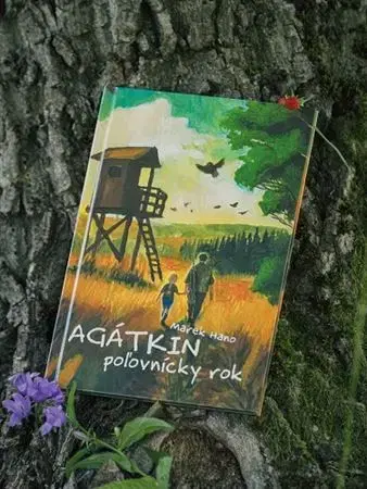 Pre deti a mládež - ostatné Agátkin poľovnícky rok - Marek Hano