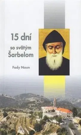 Kresťanstvo 15 dní so svätým Šarbelom - Fady Noun